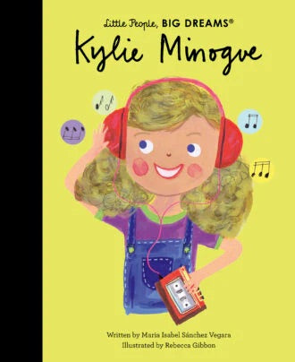 Kylie Minogue Little People Big Dreams