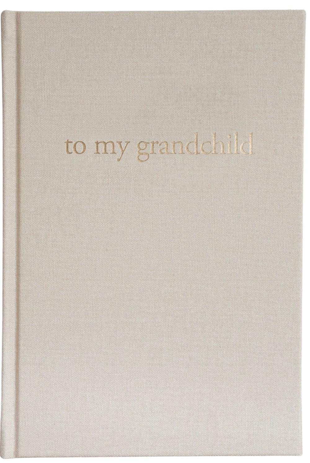 Grandparent Journal - to my grandchild
