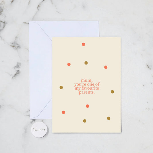 MUM FAVOURITE PARENT GREETING CARD