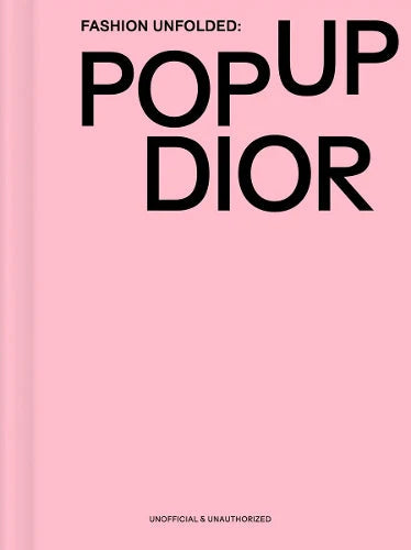 Fashion Unfolded: Pop-Up Dior