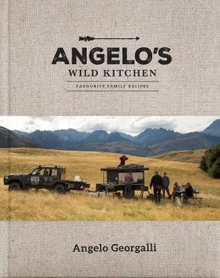 Angelo's Wild Kitchen  Favourite Family Recipes