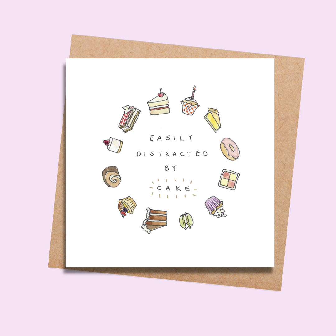 Easily Distracted by Cake - Card