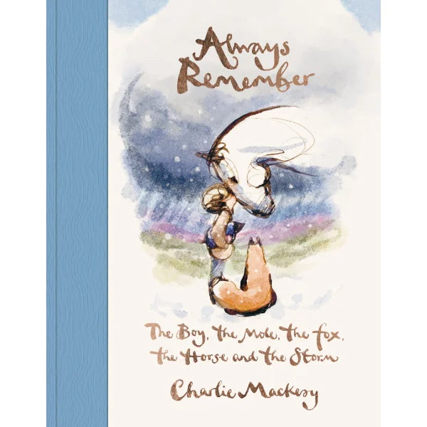 Always Remember -Charlie Mackesy