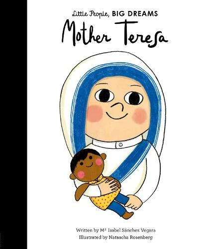 (Little People, Big Dreams) Mother Teresa