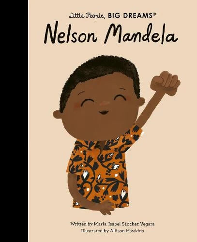 (Little People, Big Dreams) Nelson Mandela