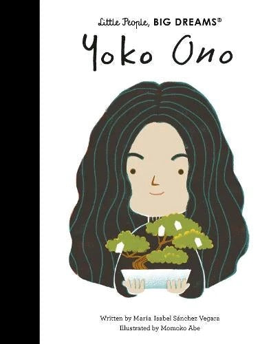 Little People, Big Dreams Yoko Ono