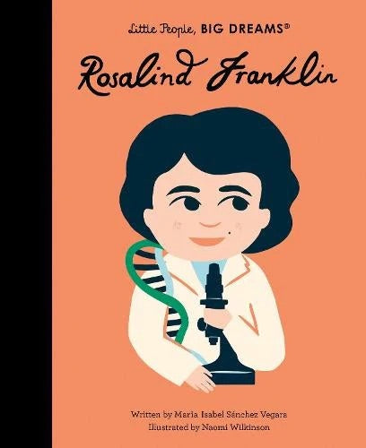 Little People, Big Dreams Rosalind Franklin