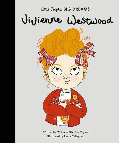 (Little People, Big Dreams) Vivienne Westwood