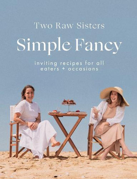 Simple Fancy  - Two raw sisters