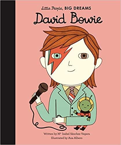 (Little People, Big Dreams) David Bowie